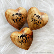 Gift a wooden heart with "I Miss You" sentiment, a thoughtful keepsake to send love and warm wishes.